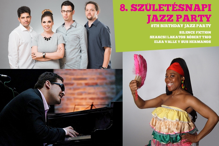 8. Születésnapi Jazz Party 8. Születésnapi Jazz Party