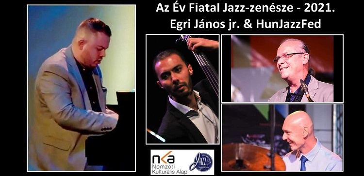 Az Év Fiatal Jazz-zenésze 2021. - Egri János Jr. & HunJazzFed