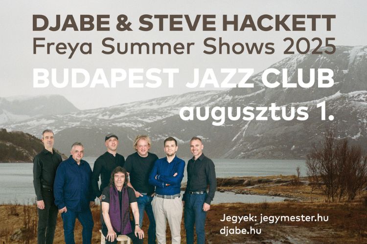 Djabe & Steve Hackett: Freya Summer Show 2025.