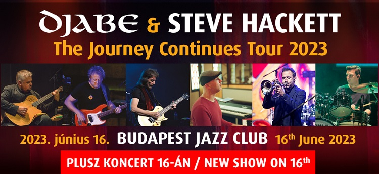 DJABE & STEVE HACKETT - THE JOURNEY CONTINUES TOUR 2023