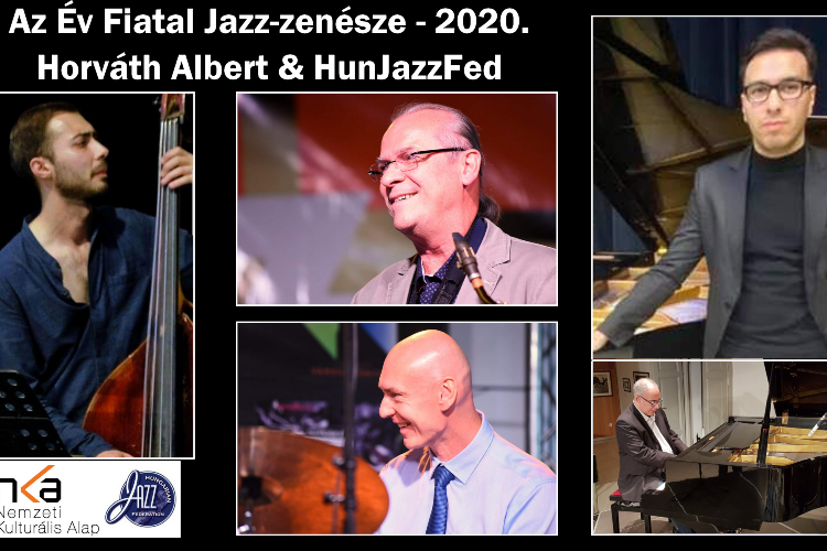 Év Fiatal Jazz-zenésze 2020. Horváth Albert & HunJazzFed Év Fiatal Jazz-zenésze 2020. Horváth Albert & HunJazzFed