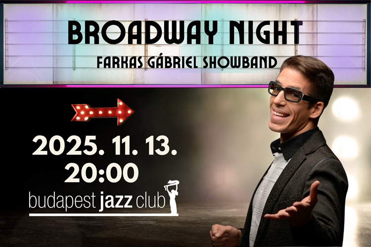 FARKAS GÁBRIEL SHOWBAND – BROADWAY NIGHT