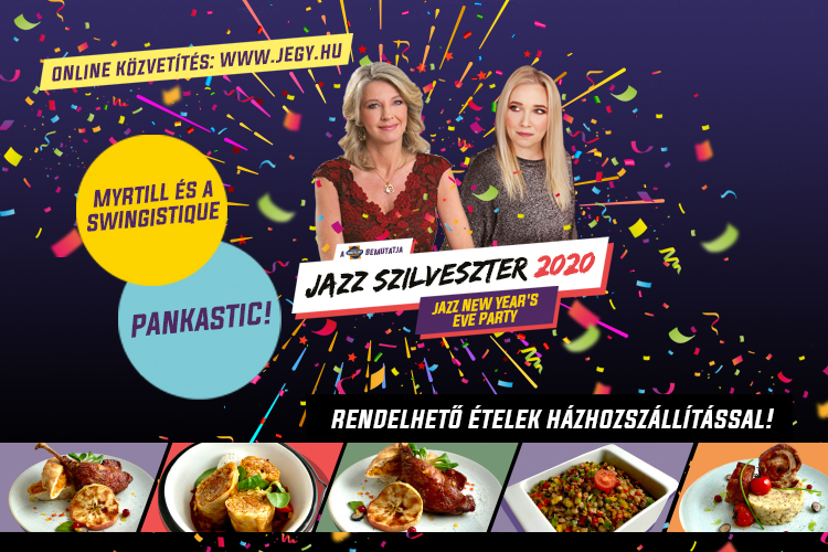 Jazz Szilveszter 2020 // Online közvetítés és rendelhető ételek házhozszállítással!