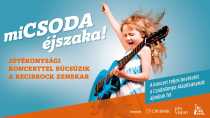 miCSODA éjszaka! - Jótékonysági koncert miCSODA éjszaka! - Jótékonysági koncert