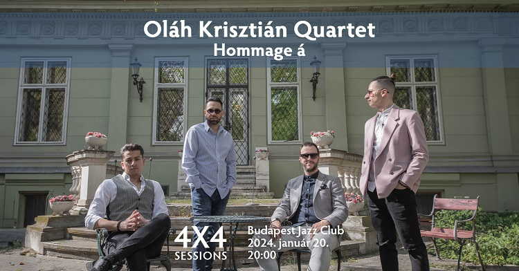 Oláh Krisztián Quartet: 4x4 Sessions - Hommage á