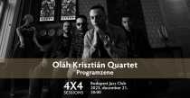 Oláh Krisztián Quartet: 4x4 Sessions - Programzene