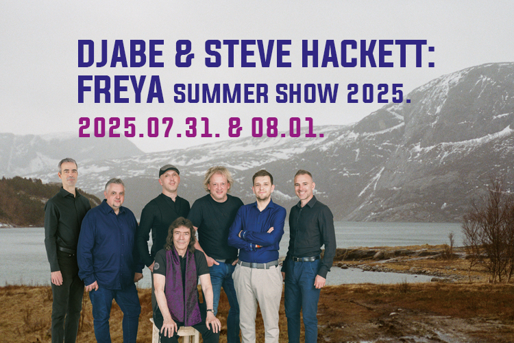 Djabe & Steve Hackett: Freya Summer Show 2025