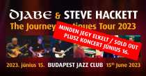 DJABE & STEVE HACKETT - THE JOURNEY CONTINUES TOUR 2023 DJABE & STEVE HACKETT - THE JOURNEY CONTINUES TOUR 2023