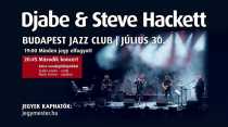 Djabe & Steve Hackett - The Journey Continues Tour with guests Djabe & Steve Hackett - The Journey Continues Tour with guests