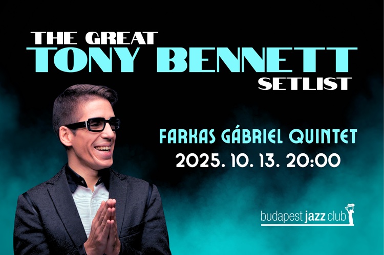 Farkas Gábriel Quintet - The Great Tony Bennett Setlist