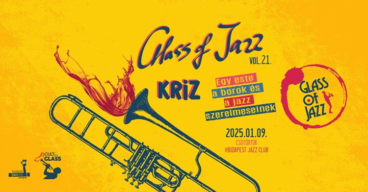 Glass Of Jazz vol. 21. - An evening for wine & jazz lovers Glass Of Jazz vol. 21. - An evening for wine & jazz lovers