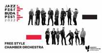 JazzFest Budapest: Free Style Chamber Orchestra JazzFest Budapest: Free Style Chamber Orchestra