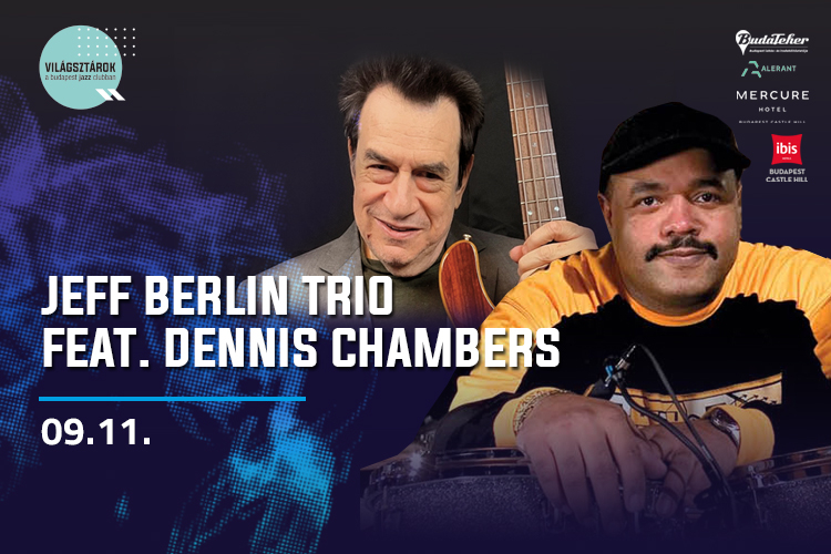 Jeff Berlin Trio Feat. Dennis Chambers Jeff Berlin Trio Feat. Dennis Chambers