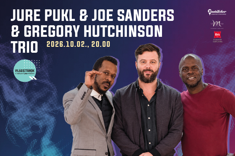 JURE PUKL – JOE SANDERS – GREGORY HUTCHINSON TRIO