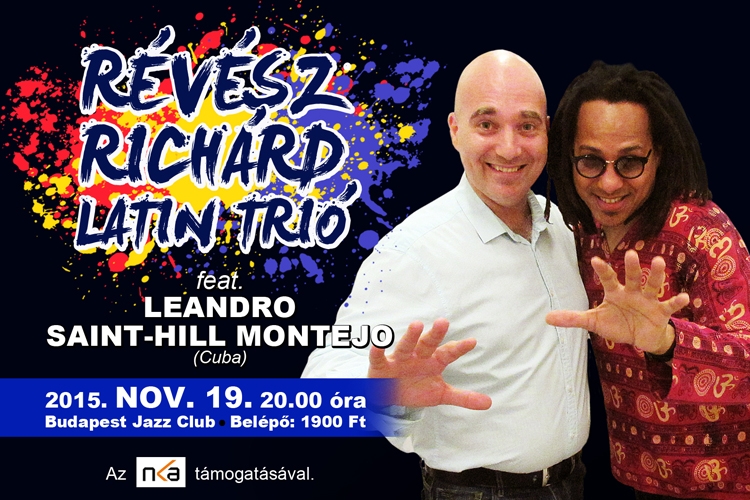 Révész Richárd Latin Trio feat. Leandro Saint-Hill Montejo Révész Richárd Latin Trio feat. Leandro Saint-Hill Montejo