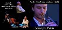 Sebestyén Patrik feat. HunJazzFed Quartet Sebestyén Patrik feat. HunJazzFed Quartet