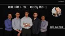 Symbiosis 5 feat. Mihály Borbély Symbiosis 5 feat. Mihály Borbély