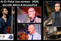 Young Jazz Musician of the Year - Horváth Albert & HunJazzFed Young Jazz Musician of the Year - Horváth Albert & HunJazzFed