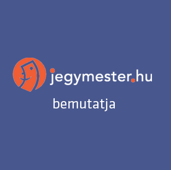 The Jegymester.hu presents
